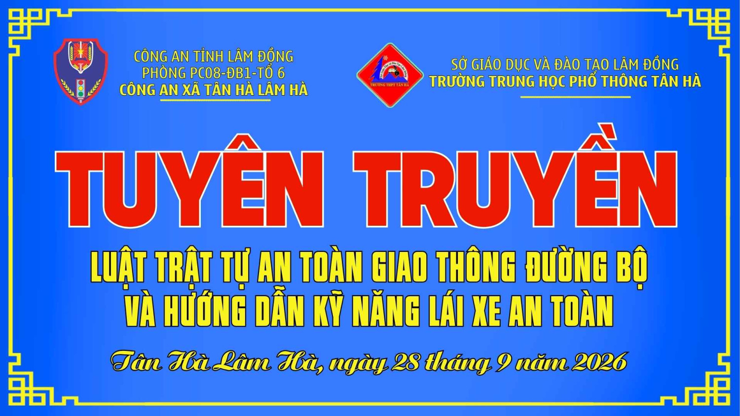 TRƯỜNG THPT TÂN HÀ TỔ CHỨC CHƯƠNG TRÌNH TUYÊN TRUYỀN LUẬT TRẬT TỰ AN TOÀN GIAO THÔNG ĐƯỜNG BỘ VÀ HƯỚNG DẪN KỸ NĂNG LÁI XE AN TOÀN